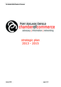 Port Adelaide Enfield Chamber of Commerce  strategic planJanuary 2013