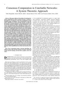 90  IEEE TRANSACTIONS ON AUTOMATIC CONTROL, VOL. 57, NO. 1, JANUARY 2012 Consensus Computation in Unreliable Networks: A System Theoretic Approach