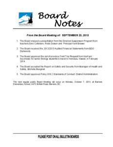 From the Board Meeting of: SEPTEMBER 23, [removed]The Board enjoyed a presentation from the Directed Suspension Program from teachers Gino Coltellaro, Robb Dolson and Principal Kent Brewer.