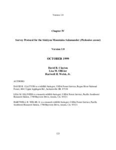 Version 3.0  Chapter IV Survey Protocol for the Siskiyou Mountains Salamander (Plethodon stormi) Version 3.0