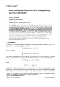 J. R. Statist. Soc. B, Part 3, pp. 343–361 Small confidence sets for the mean of a spherically symmetric distribution Richard Samworth