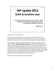 (January 25, 2014 – online training) Thank you for participating in this online training by the state Office of Information Practices (OIP). I am OIP’s Director, Cheryl Kakazu Park, and I would like to thank staff at