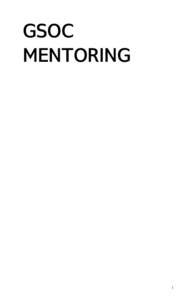 GSOC MENTORING 1  Published : [removed]