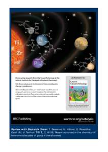 Review w ith Backside Cover: T. Beweries, M. Hähnel, U. Rosenthal, Catal. Sci. & Technol. 2013, 3, 18-28; Recent advances in the chemistry of heterometallacycles of group 4 metallocenes. 