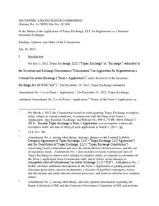 Findings, Opinion, and Order: In the Matter of the Application of Topaz Exchange, LLC for Registration as a National Securities Exchange