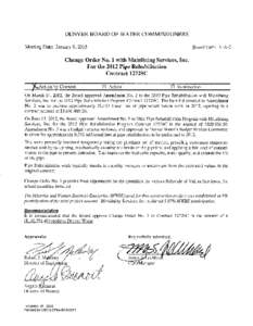 Jan. 9, 2013 Board agenda item: Change Order No. 1 with Mainlining Services, Inc. for the 2012 Pipe Rehabilitation