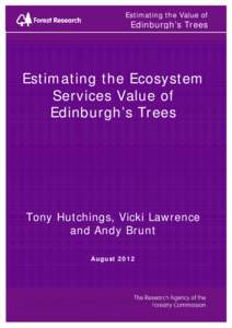 Estimating the Value of  Edinburgh’s Trees Estimating the Ecosystem Services Value of