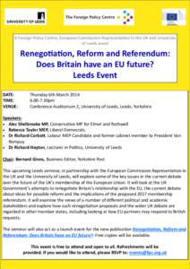 A Foreign Policy Centre, European Commission Representation in the UK and University of Leeds event Renegotiation, Reform and Referendum: Does Britain have an EU future? Leeds Event