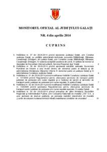 MONITORUL OFICIAL AL JUDEŢULUI GALAŢI NR. 4 din aprilie 2014 CUPRINS 1. Hotărârea nr. 57 din[removed]privind asocierea Judeţului Galaţi, prin Consiliul Judeţului Galaţi, cu unităţile administrativ-teritorial