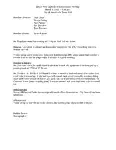 City of New Castle Tree Commission Meeting March 4, [removed]:30 p.m. City of New Castle Town Hall Members Present:  John Lloyd