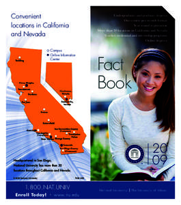 Convenient locations in California and Nevada Undergraduate and graduate degrees One-course-per-month format