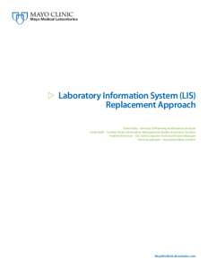 Technology / Information systems / Science / Rochester /  Minnesota / Laboratory information system / Medical laboratory / Quality assurance / Mayo Clinic / Sunquest Information Systems / Laboratories / Medical technology / Medicine