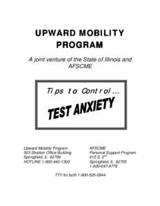 UPWARD MOBILITY PROGRAM A joint venture of the State of Illinois and AFSCME  Tips to Control…
