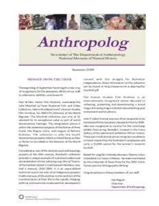 Anthropolog Newsletter of The Department of Anthropology National Museum of Natural History Summer 2009 MESSAGE FROM THE CHAIR