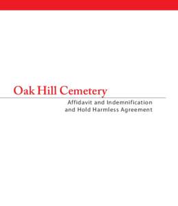 Oak Hill Cemetery  Affidavit and Indemnification and Hold Harmless Agreement  2
