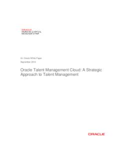 Taleo / Talent management / Oracle Corporation / Training and development / Oracle Database / The war for talent / Talent community / Sourcing / Talent portfolio management / Management / Human resource management / Organizational behavior