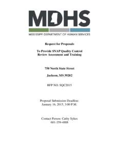 Request for Proposals To Provide SNAP Quality Control Review Assessment and Training 750 North State Street Jackson, MS 39202