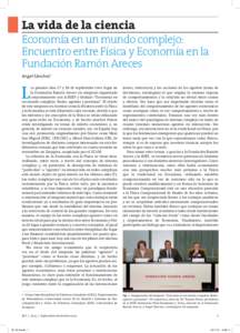 La vida de la ciencia Economía en un mundo complejo: Encuentro entre Física y Economía en la Fundación Ramón Areces Angel SánchezI