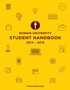 1  Please Note The Rowan University Student Handbook provides an overview of policies and practices governing undergraduate, postbaccalaureate, and graduate work at the institution. The University expects students to ac