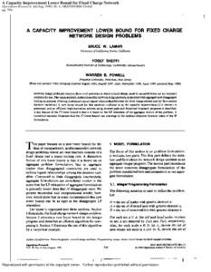 A Capacity Improvement Lower Bound for Fixed Charge Network Operations Research; Jul/Aug 1990; 38, 4; ABI/INFORM Global pg. 704 Reproduced with permission of the copyright owner. Further reproduction prohibited without p