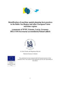 Identification of maritime spatial planning best practices in the Baltic Sea Region and other European Union maritime regions (comments of WWF, Estonia, Latvia, Germany. HELCOM Secretariat accomodated,Finland added)
