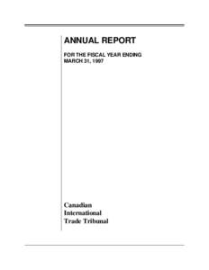 ANNUAL REPORT FOR THE FISCAL YEAR ENDING MARCH 31, 1997 Canadian International