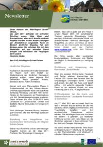 Newsletter Liebe Akteure der AktivRegion SchleiOstsee, das Jahr 2011 schreitet mit schnellen Schritten voran. Viele