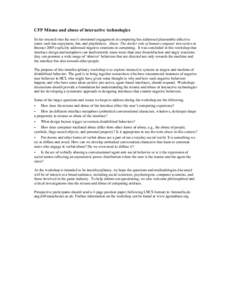 CFP Misuse and abuse of interactive technologies So far research into the user’s emotional engagement in computing has addressed pleasurable affective states such has enjoyment, fun, and playfulness. Abuse: The darker 