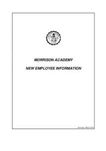 MORRISON ACADEMY NEW EMPLOYEE INFORMATION Revised: March 2014  MORRISON ACADEMY