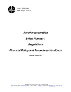 Act of Incorporation Bylaw Number 1 Regulations Financial Policy and Procedures Handbook Updated – August 2013