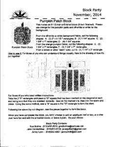 Block Party November, Pumpkin Patch Block  This makes aninch unfinished block (8 inch finished). Please