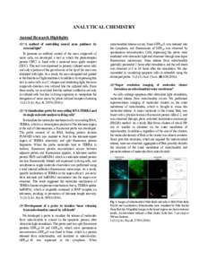 ANALYTICAL CHEMISTRY Annual Research Highlights (1) “A method of controlling neural axon guidance by external light” To generate an artificial control of the axon outgrowth of nerve cells, we developed a tool in whic