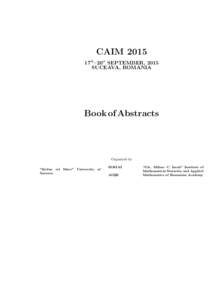 CAIM 2015 17th –20st SEPTEMBER, 2015 SUCEAVA, ROMANIA Book of Abstracts