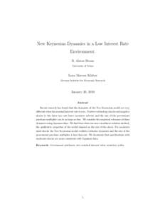 New Keynesian Dynamics in a Low Interest Rate Environment. R. Anton Braun University of Tokyo  Lena Mareen K¨orber