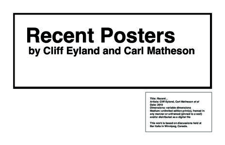 Recent Posters  by Cliff Eyland and Carl Matheson Title: Recent... Artists: Cliff Eyland, Carl Matheson et al