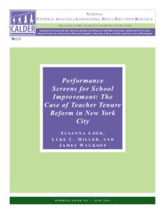 NATIONAL CENTER for ANALYSIS of LONGITUDINAL DATA in EDUCATION RESEARCH TRACKING EVERY STUDENT’S LEARNING EVERY YEAR A program of research by the American Institutes for Research with Duke University, Northwestern Univ