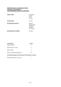 INTERNATIONAL VEGETARIAN UNION FINANCIAL STATEMENTS FOR THE PERIOD ENDED 31 MARCH 2006 DIRECTORS: