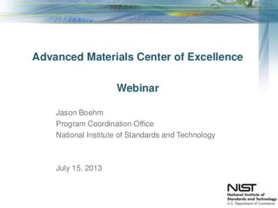 Advanced Materials Center of Excellence Webinar, July 15, 20013