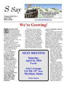 S Say Volume XXI, No. 4 April 2016 Boise, Idaho  www.rockymountainhirailers.com