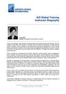 ACI Global Training Instructor Biography Tricia KAT Course: Managing Service Quality at Airports