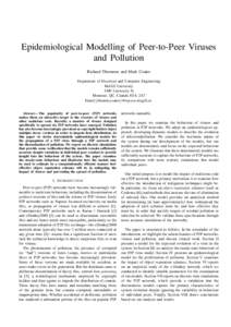 Epidemiological Modelling of Peer-to-Peer Viruses and Pollution Richard Thommes and Mark Coates Department of Electrical and Computer Engineering McGill University 3480 University St