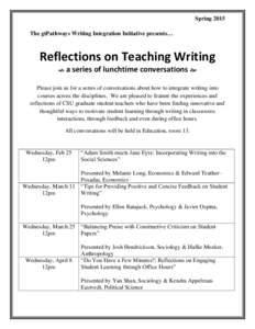 Spring 2015 The gtPathways Writing Integration Initiative presents… Reflections on Teaching Writing 
