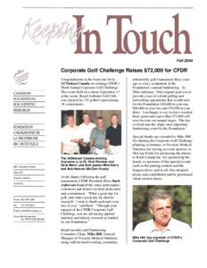 Fall[removed]Corporate Golf Challenge Raises $72,000 for CFDR Congratulations to the foursome from ACNielsen Canada on winning CFDR’s Third Annual Corporate Golf Challenge.