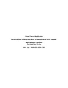 Class 1 Permit Modification Correct Figures to Reflect the Ability to Use Panel 4 for Waste Disposal Waste Isolation Pilot Plant Carlsbad, New Mexico WIPP HWFP #NM4890139088-TSDF