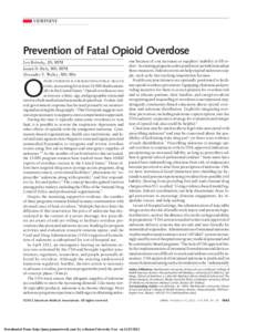 VIEWPOINT  Prevention of Fatal Opioid Overdose Leo Beletsky, JD, MPH Josiah D. Rich, MD, MPH Alexander Y. Walley, MD, MSc
