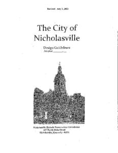 HISTORIC DISTRICT BOUNDARY (PROPOSED) BOUNDARIES The boundaries of the Nicholasville Historic District have been drawn to include the three blocks of 19th century commercial buildings on Main Street with the courthou