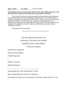 State v. Rivera, _____ N.J. Super. _____ (App. Div[removed]The following squib is not part of the opinion of the court. Please note that, in the interest of brevity, portions of the opinion may not have been summarized. 