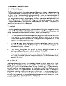 Navajo-Gallup Water Supply Project  EXECUTIVE SUMMARY The Project has evolved over four decades as a major infrastructure initiative to identify and secure a long-term water supply for the parched lands of the eastern po