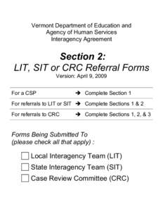 Vermont Department of Education and Agency of Human Services Interagency Agreement Section 2: LIT, SIT or CRC Referral Forms