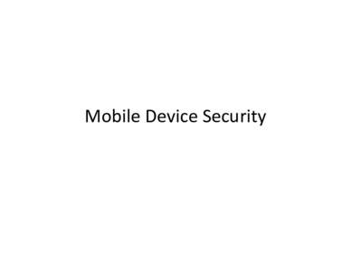 Microsoft PowerPoint - Mobile Device Security